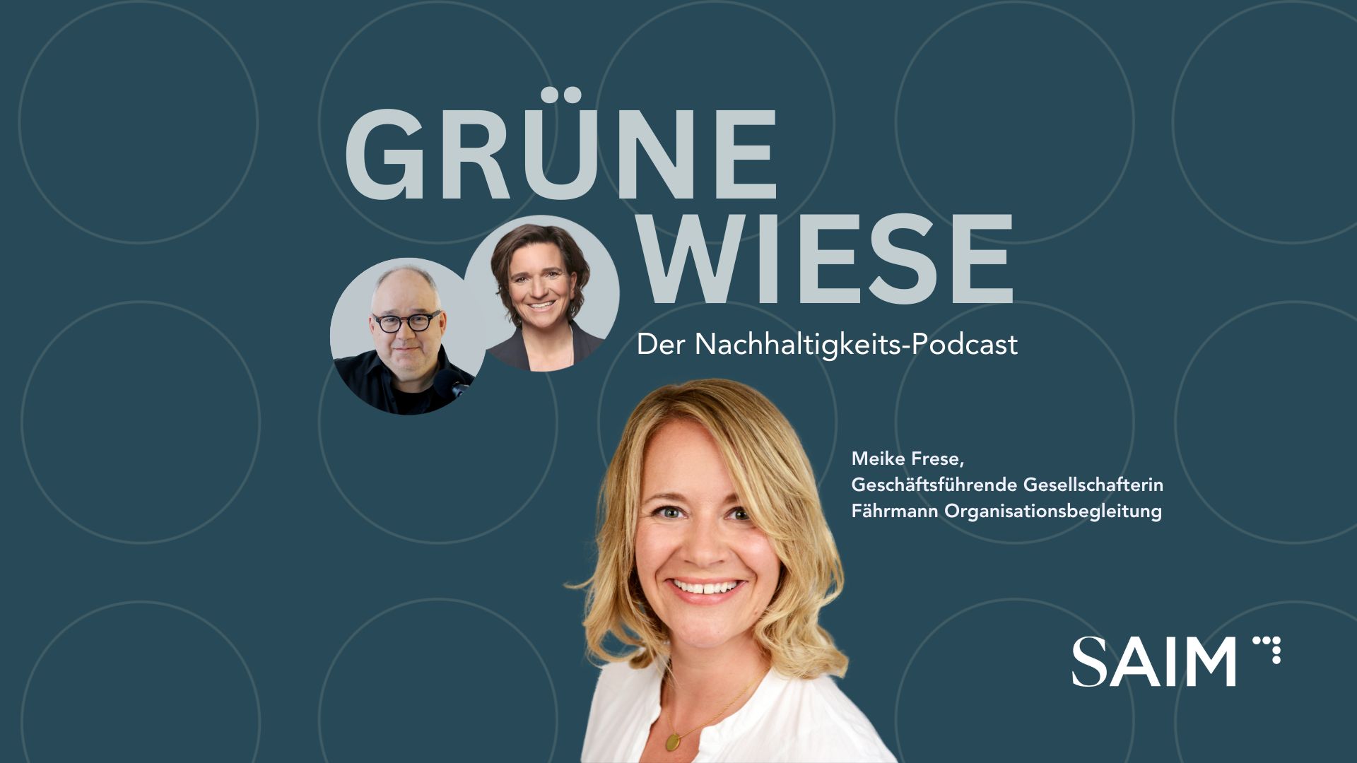 Grüne Wiese Podcast: Meike Frese, Geschäftsführende Gesellschafterin Fährmann Organisationsbegleitung